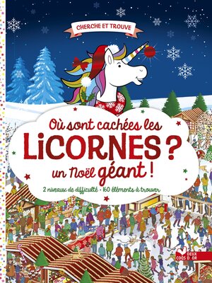 cover image of Où sont cachées les licornes ? Noël